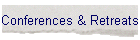 Conferences & Retreats