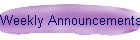 Weekly Announcements