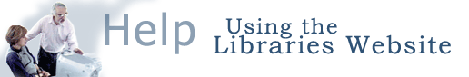 Help - Using the Libraries Website