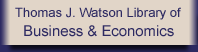 Thomas J. Watson Library of Business & Economics