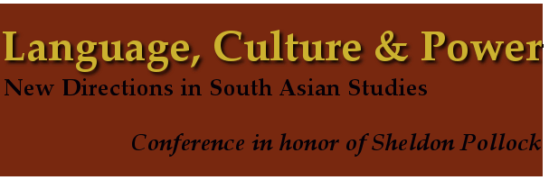 Conference in honor of Sheldon Pollock - click here to continue