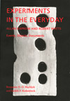 Experiments in the Everyday: Allan Kaprow and Robert Watts--Events, Objects, Documents