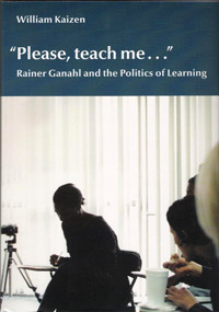 Please, teach me: Rainer Ganahl and the Politics of Learning