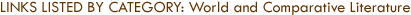 Links Listed by Category: World and Comparative Literature