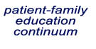 the Patient Family Education COntinuum