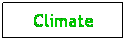 Text Box: Climate
