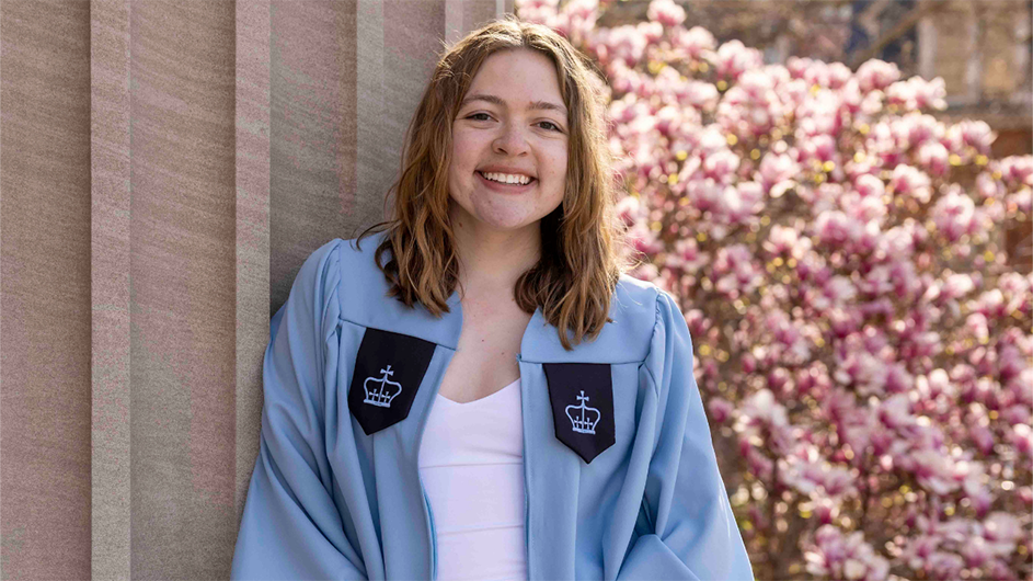"The most valuable thing that Columbia has taught me is to believe that anything is possible."