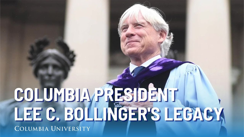 Columbia President Lee C Bollinger's Legacy