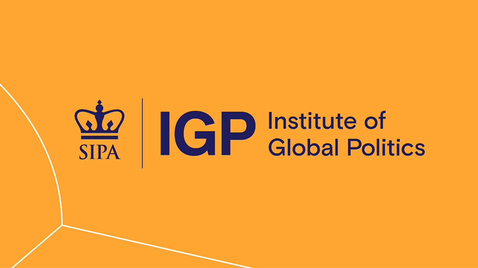 Columbia University Launches New Institute of Global Politics