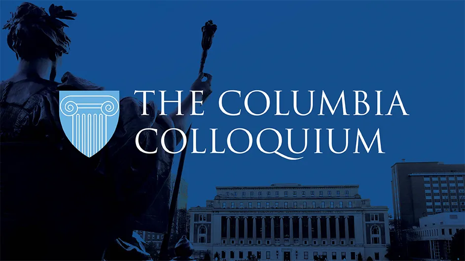 Announcing The Columbia Colloquium