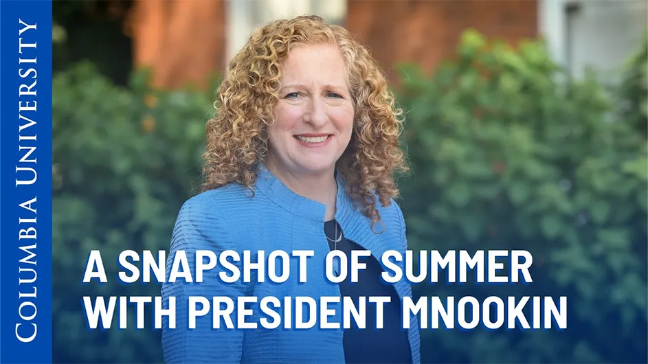 A Snapshot of Summer With President Mnookin